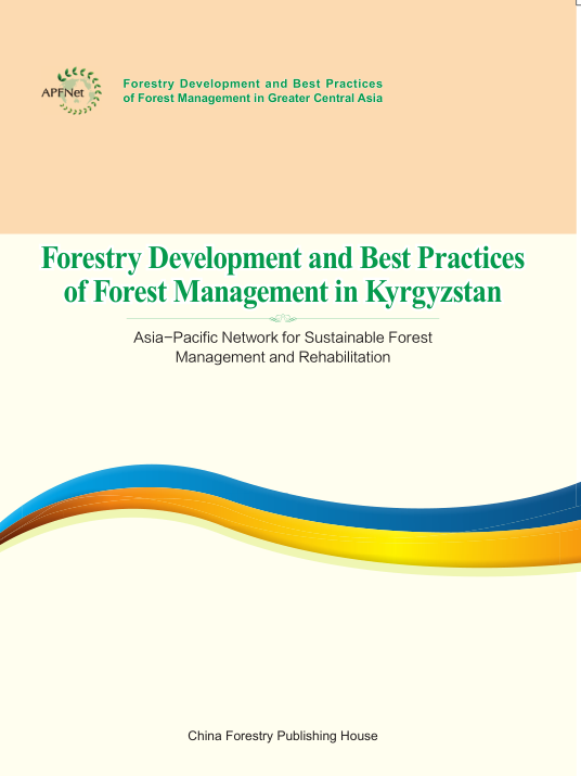 <b>Forestry Development and Best Practices of Forest Management in Kyrgyzstan</b>