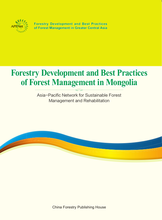 <b>Forestry Development and Best Practices of Forest Management in Mongolia</b>