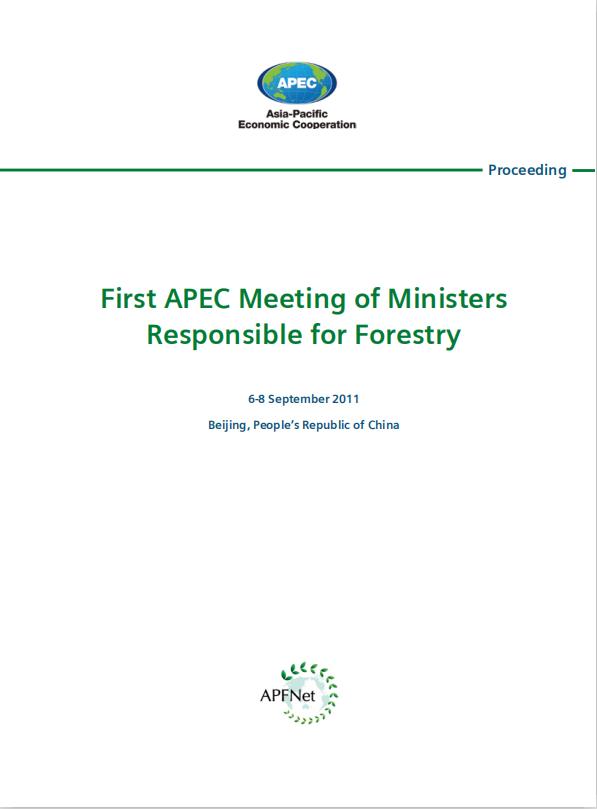 <b>First APEC Meeting of Ministers Responsible for Forestry</b>