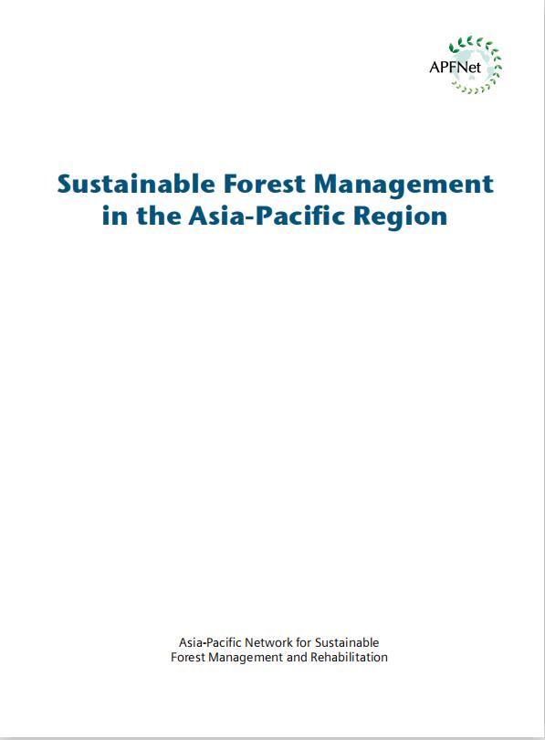 <b>Sustainable Forest Management in the Asia-Pacific Region (2012)</b>