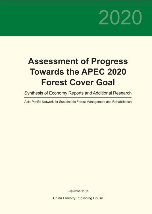 <b>Assessment of Progress towards the APEC 2020 Forest Cover Goal</b>