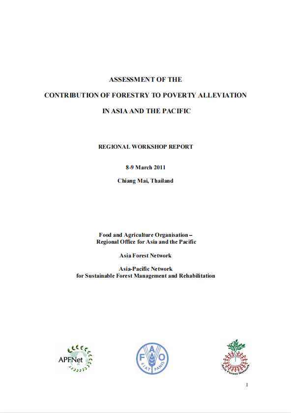 <b>Assessment of the contribution of forestry to poverty alleviation in Asia and the Pacific </b>