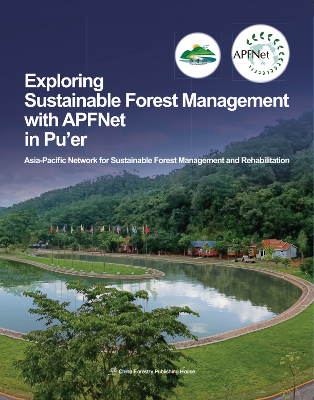 <b>Exploring Sustainable Forest Management with APFNet in Pu’er</b>