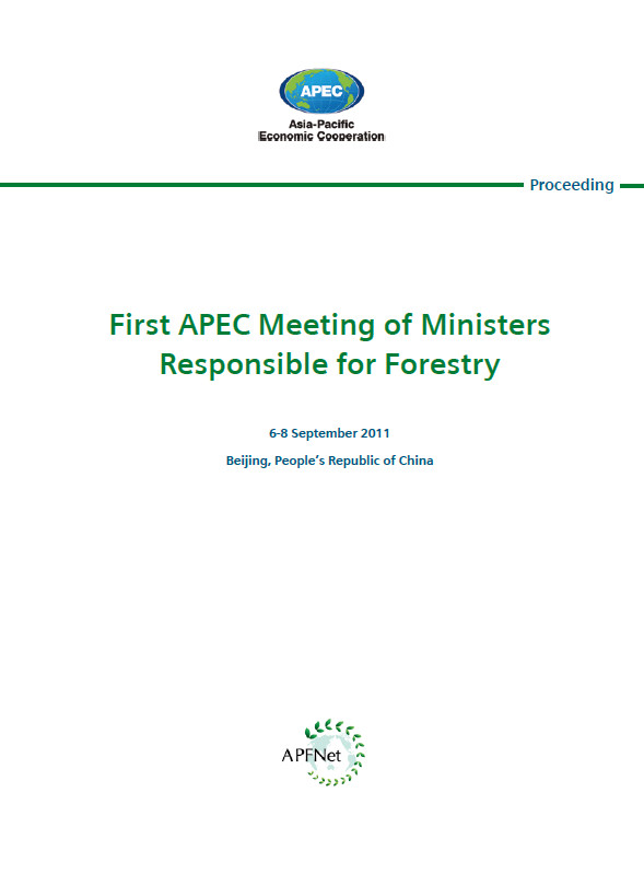 <b>First APEC Meeting of Ministers Responsible for Forestry </b>