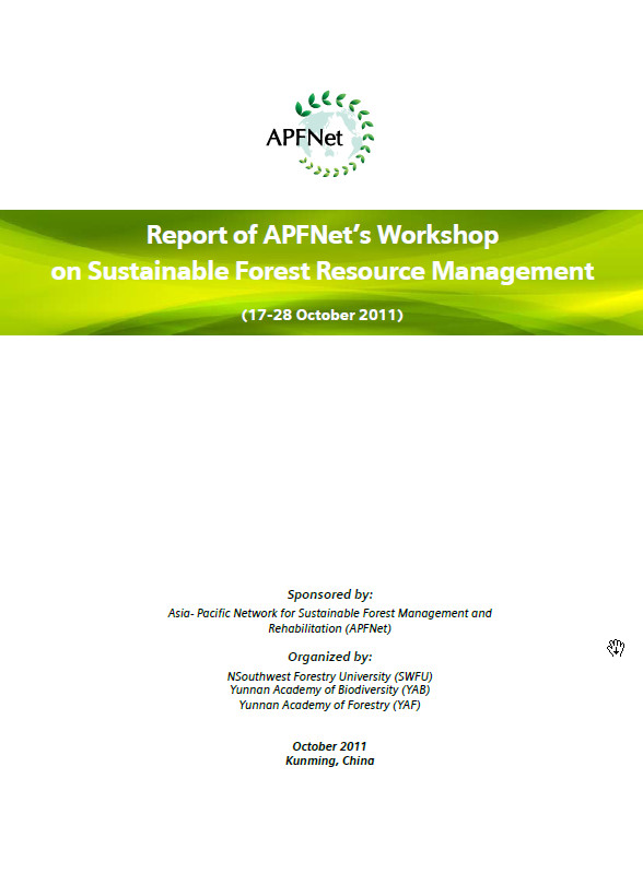 <b>Report of APFNet's Workshop on Sustainable Forest Resource Management</b>